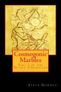 Cosmogonic Marbles: Part I of the Botolf Chronicles