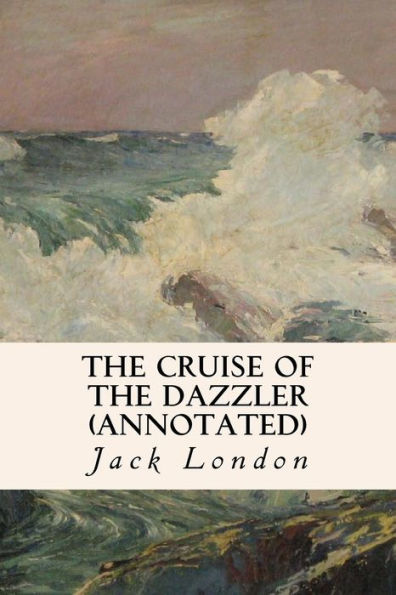 the Cruise of Dazzler (annotated)