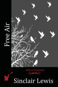 Title: Free Air, Author: Sinclair Lewis
