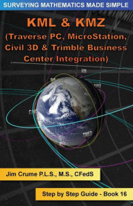 Title: KML & KMZ Integration: Step by Step Guide, Author: Jim Crume