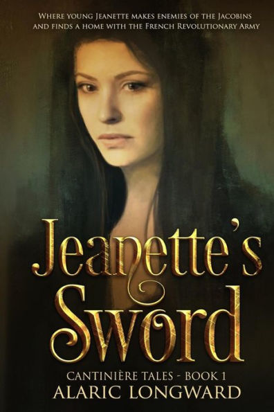 Jeanette's Sword: A Story of Napoleonic Wars