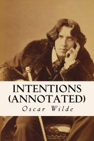 Title: Intentions (annotated), Author: Oscar Wilde