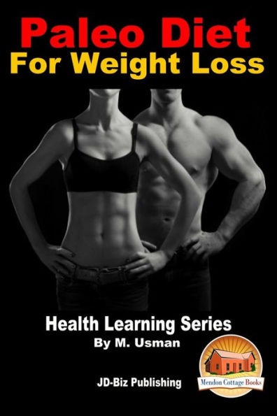 Paleo Diet For Weight Loss - Health Learning Series