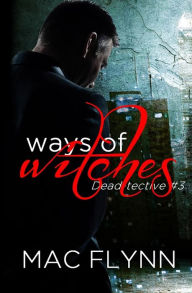 Ways of Witches (Dead-tective #3)
