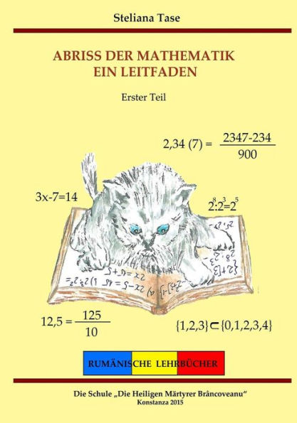 Abriss der mathematik ein leitfaden: Erster Teil