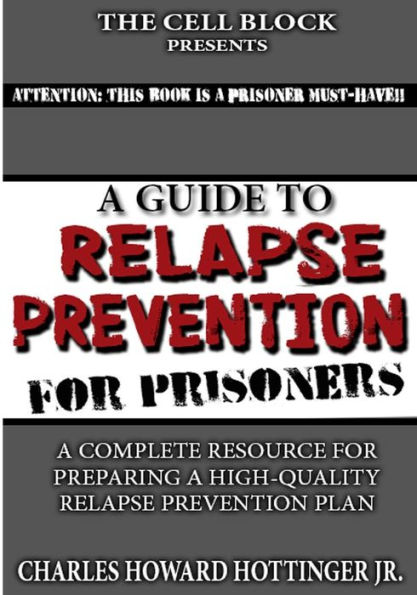 A Guide to Relapse Prevention for Prisoners