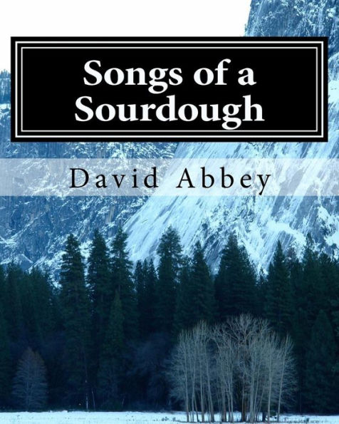 Songs of a Sourdough: Poems by Robert Service