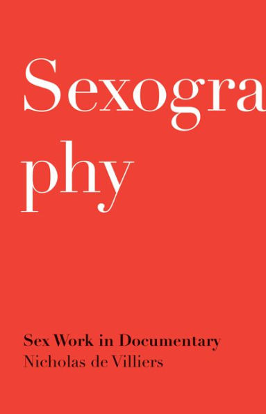 Sexography: Sex Work Documentary