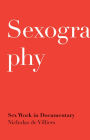 Sexography: Sex Work in Documentary