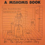 A Mishomis Book, A History-Coloring Book of the Ojibway Indians: Book 1: The Ojibway Creation Story