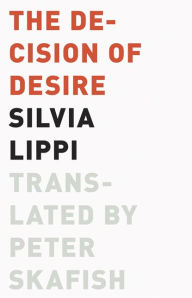 Title: The Decision of Desire, Author: Silvia Lippi