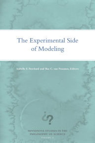 Title: The Experimental Side of Modeling, Author: Isabelle F. Peschard