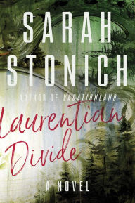Amazon free ebook downloads for ipad Laurentian Divide 9781517902490 by Sarah Stonich (English literature) iBook