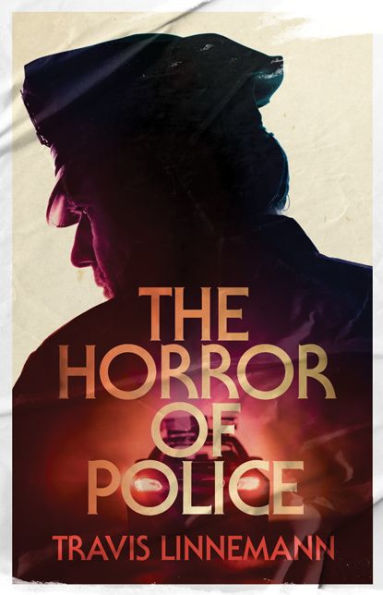 The Horror of Police