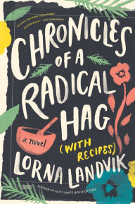 Free books audio books download Chronicles of a Radical Hag (with Recipes)