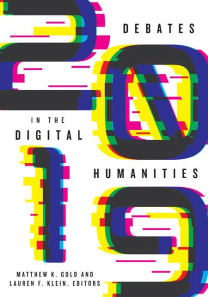 Debates the Digital Humanities 2019