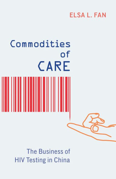 Commodities of Care: The Business HIV Testing China