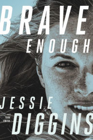 Downloading audiobooks on blackberry Brave Enough by Jessie Diggins, Todd Smith