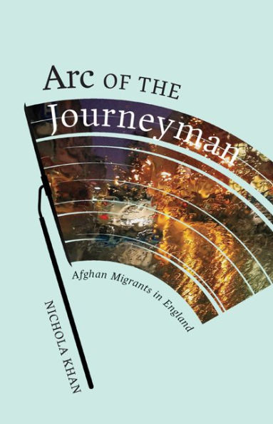 Arc of the Journeyman: Afghan Migrants England