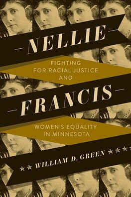 Nellie Francis: Fighting for Racial Justice and Women's Equality Minnesota