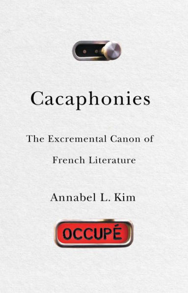 Cacaphonies: The Excremental Canon of French Literature