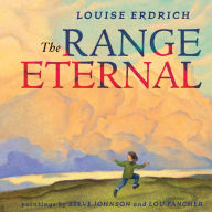 Title: The Range Eternal, Author: Louise Erdrich