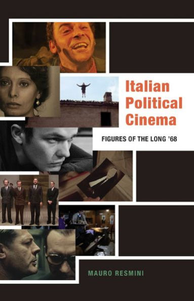 Italian Political Cinema: Figures of the Long '68