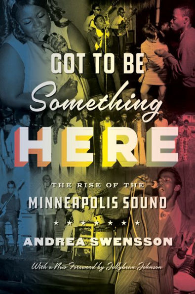 Got to Be Something Here: the Rise of Minneapolis Sound