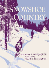 Title: Snowshoe Country, Author: Florence Page Jaques