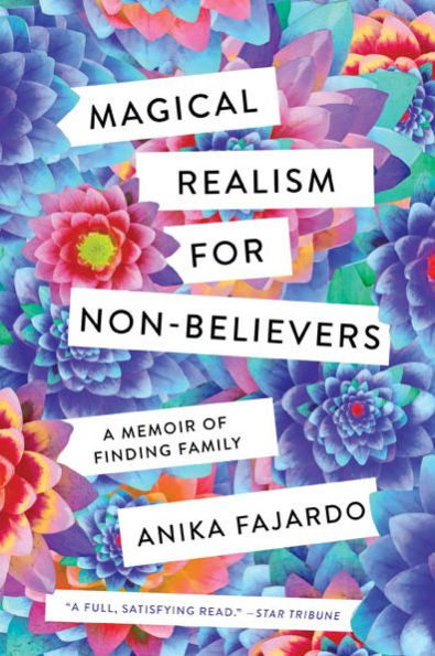 Magical Realism for Non-Believers: A Memoir of Finding Family