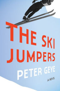 Ebook for gre free download The Ski Jumpers: A Novel