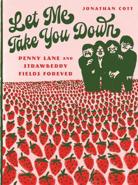 Let Me Take You Down: Penny Lane and Strawberry Fields Forever