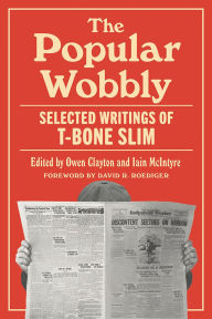 English free audio books download The Popular Wobbly: Selected Writings of T-Bone Slim 