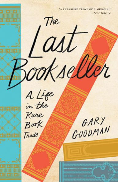 the Last Bookseller: A Life Rare Book Trade