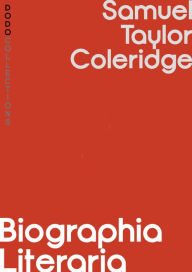 Title: Biographia Literaria, Author: Samuel Taylor Coleridge