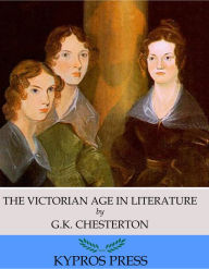 Title: The Victorian Age in Literature, Author: G. K. Chesterton