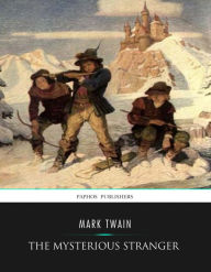 Title: The Mysterious Stranger, Author: Mark Twain