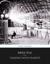 Title: Talking with Planets, Author: Nikola Tesla