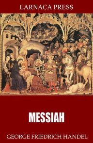 Title: Messiah, Author: George Frideric Handel