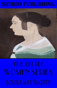 Title: The Little Women Series, Author: Louisa May Alcott