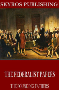 Title: The Federalist Papers, Author: Alexander Hamilton