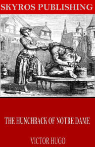 Title: The Hunchback of Notre Dame, Author: Victor Hugo