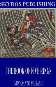 Title: The Book of Five Rings, Author: Miyamoto Musashi