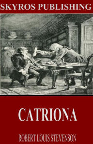 Title: Catriona, Author: Robert Louis Stevenson