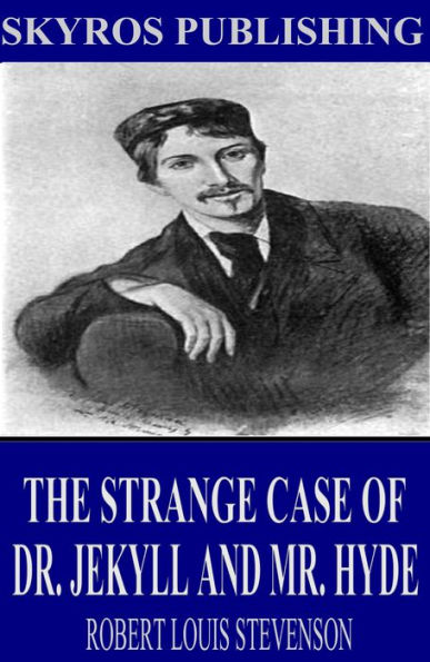 The Strange Case of Dr. Jekyll and Mr. Hyde