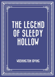 Title: The Legend of Sleepy Hollow, Author: Washington Irving