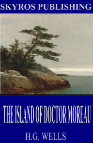 Title: The Island of Doctor Moreau, Author: H. G. Wells