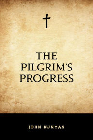 Title: The Pilgrim's Progress, Author: John Bunyan