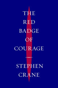 Title: The Red Badge of Courage, Author: Stephen Crane