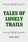 Tales of Lonely Trails